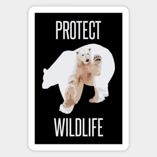 Protect wildlife - polar bear design Magnet